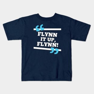 Flynn It Up, Flynn! Kids T-Shirt
